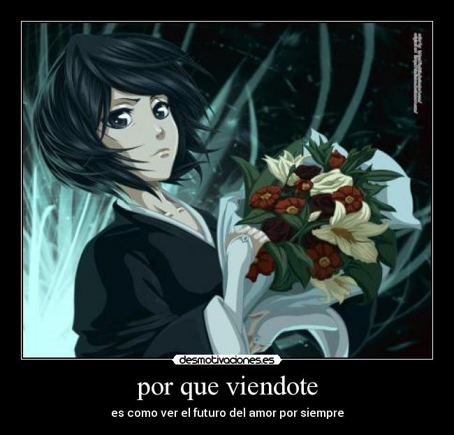 por que viendote - es como ver el futuro del amor por siempre