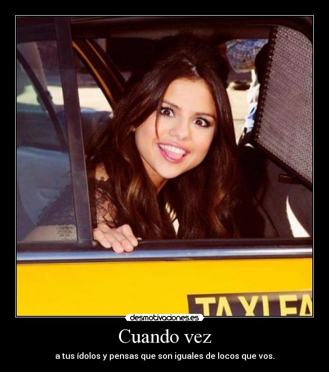 carteles selena gomezz desmotivaciones