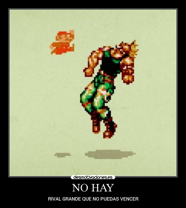 NO HAY - RIVAL GRANDE QUE NO PUEDAS VENCER
