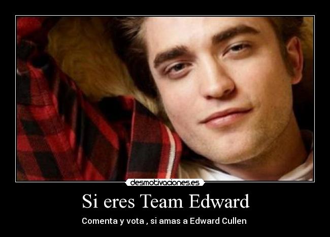 Si eres Team Edward - 
