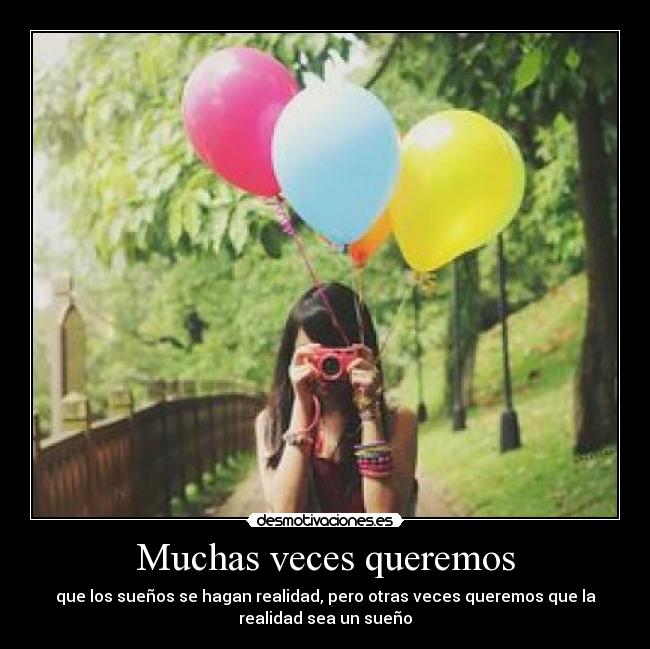 Muchas veces queremos - 