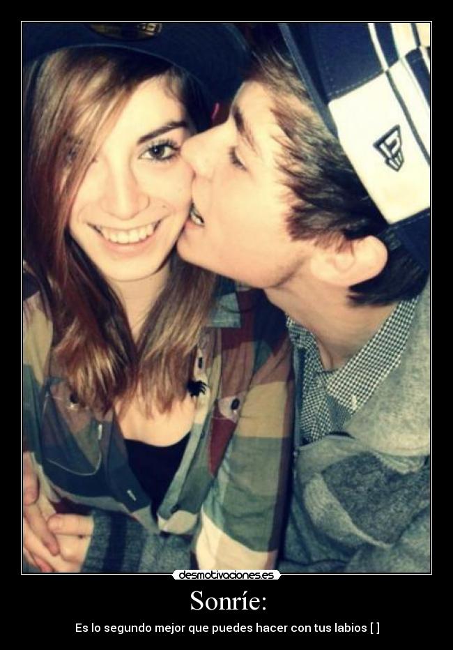 Sonríe: - Es lo segundo mejor que puedes hacer con tus labios [♥]