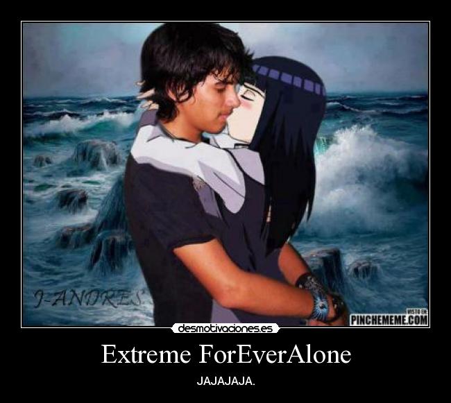 carteles foreveralone risa chistoso gracioso jajaja admin principal desmotivaciones