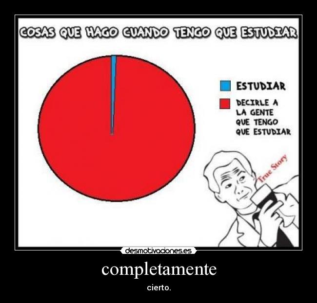 completamente - cierto.