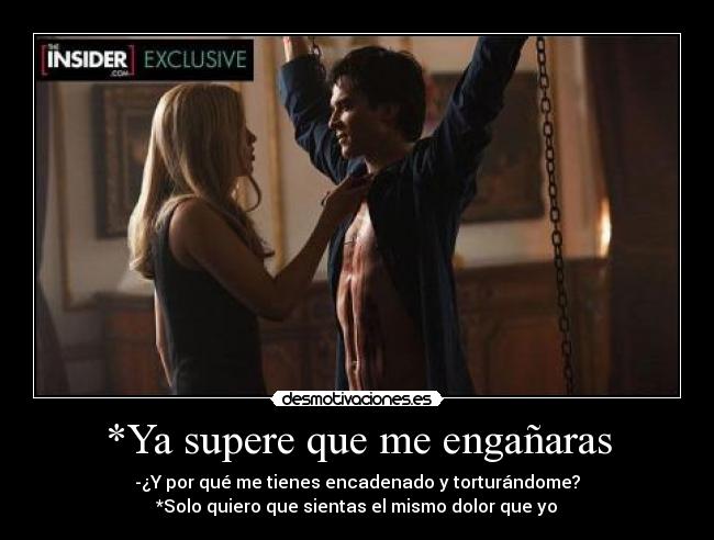 *Ya supere que me engañaras - 