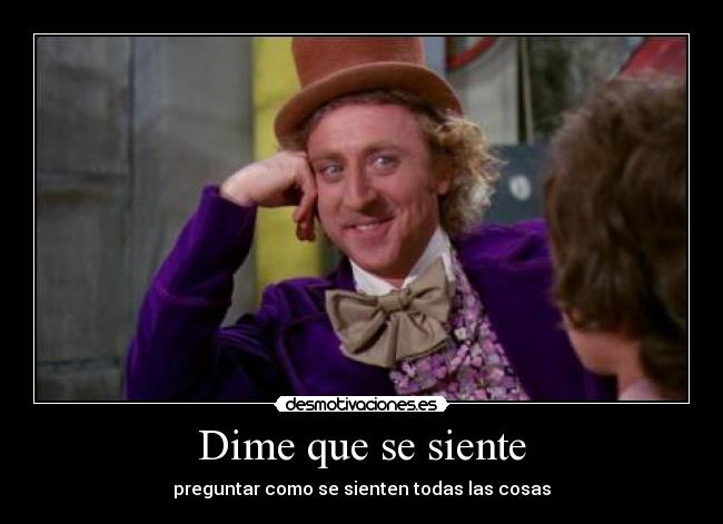 carteles tenes harto willy wonka desmotivaciones