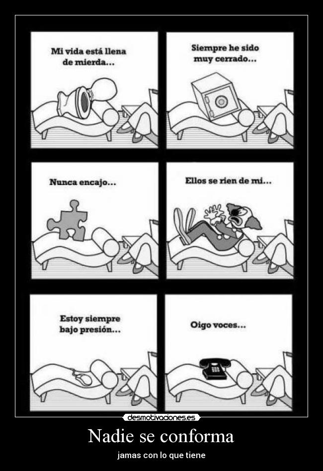 Nadie se conforma -