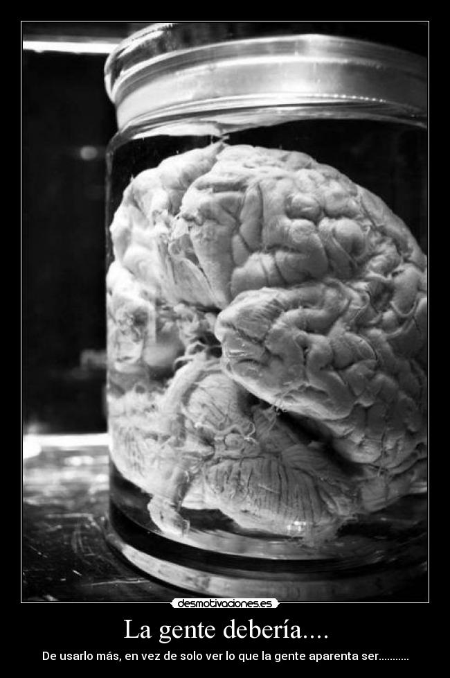La gente debería.... - 