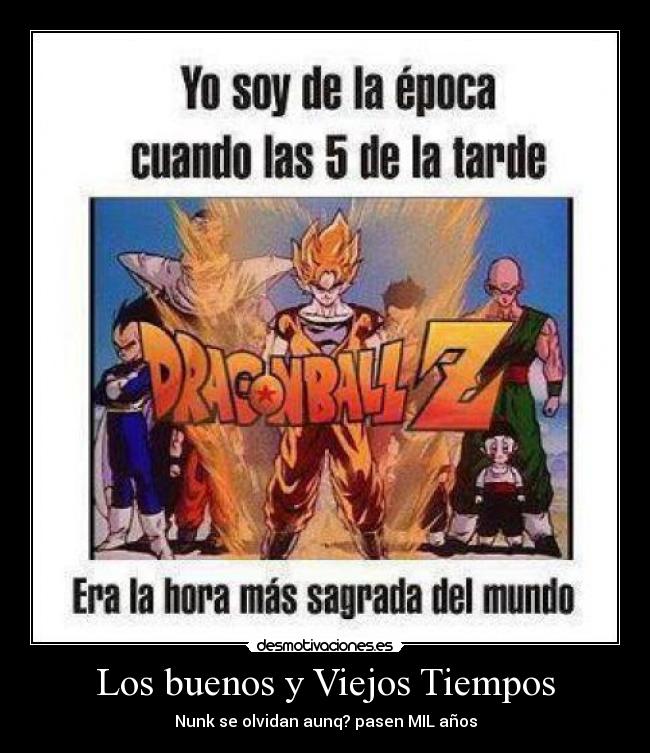 Los buenos y Viejos Tiempos - 