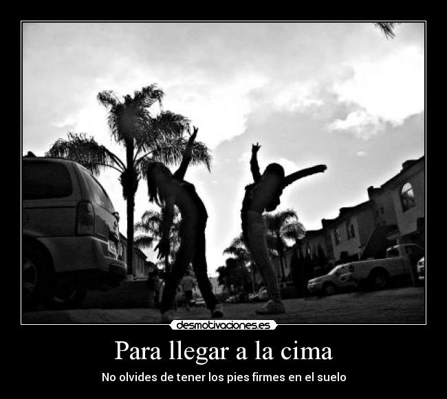 Para llegar a la cima -