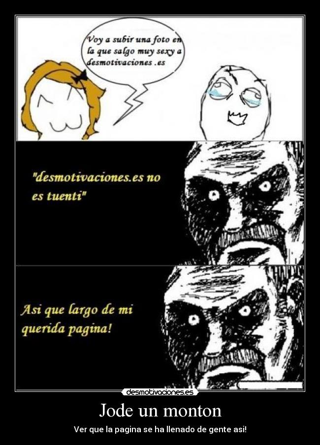 Jode un monton - Ver que la pagina se ha llenado de gente asi!