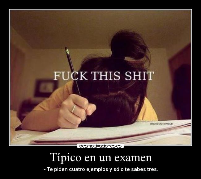 Típico en un examen - - Te piden cuatro ejemplos y sólo te sabes tres.