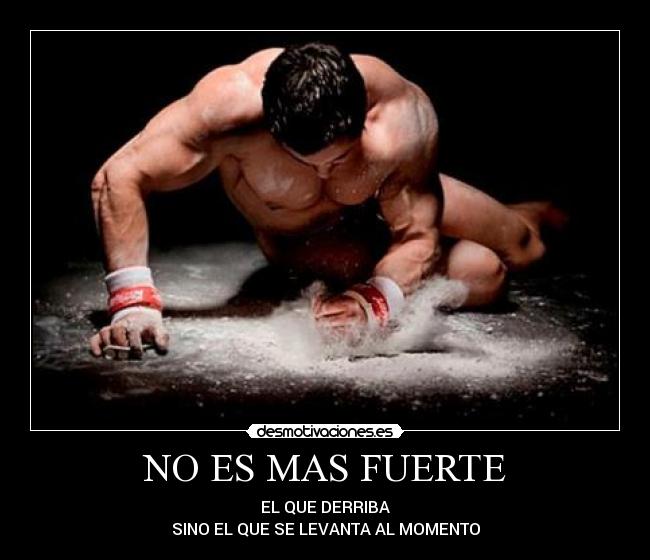 NO ES MAS FUERTE -