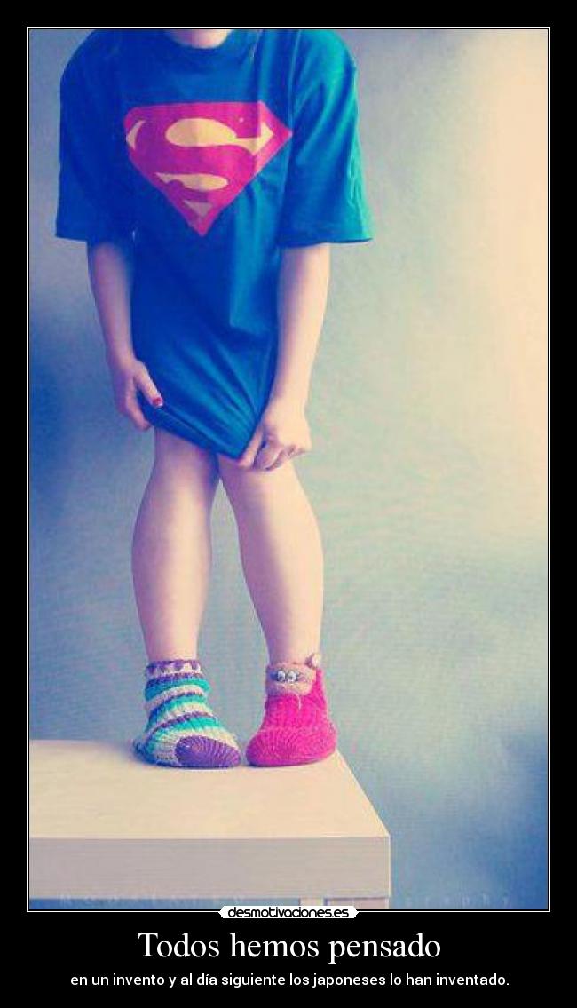 Todos hemos pensado -