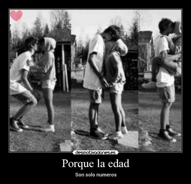 Porque la edad -