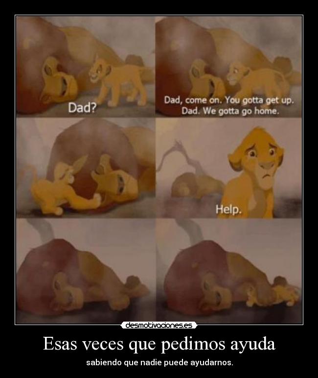 Esas veces que pedimos ayuda - 