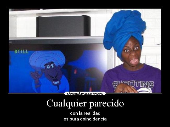 Cualquier parecido -