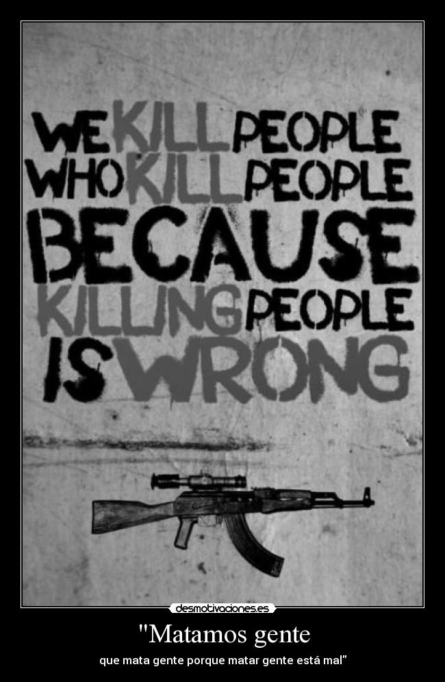Matamos gente -