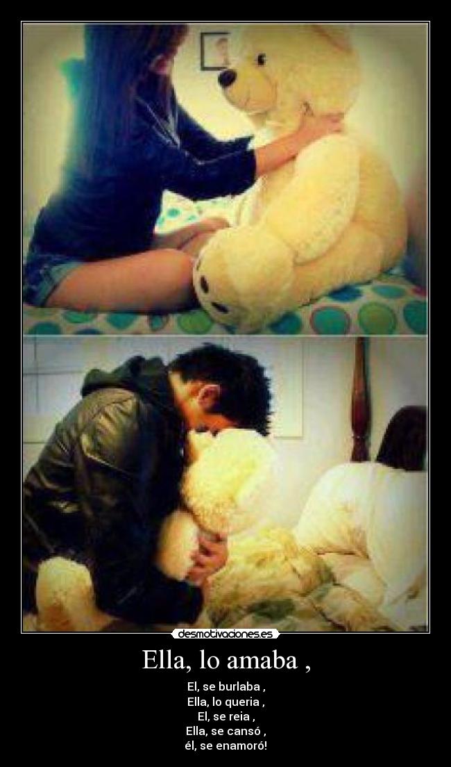 Ella, lo amaba , -