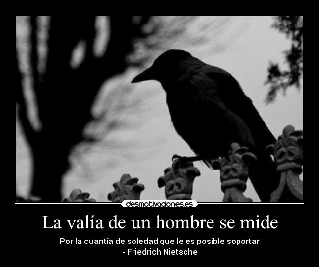 La valía de un hombre se mide - 