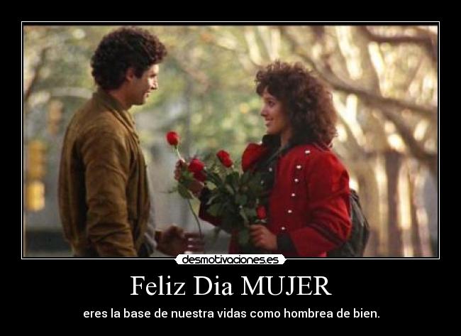 Feliz Dia MUJER - 