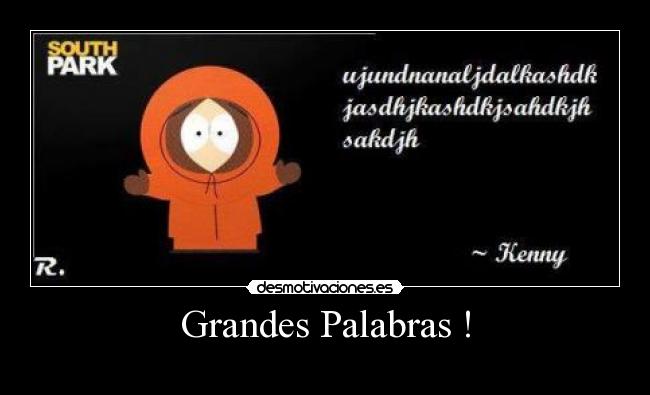 Grandes Palabras ! -