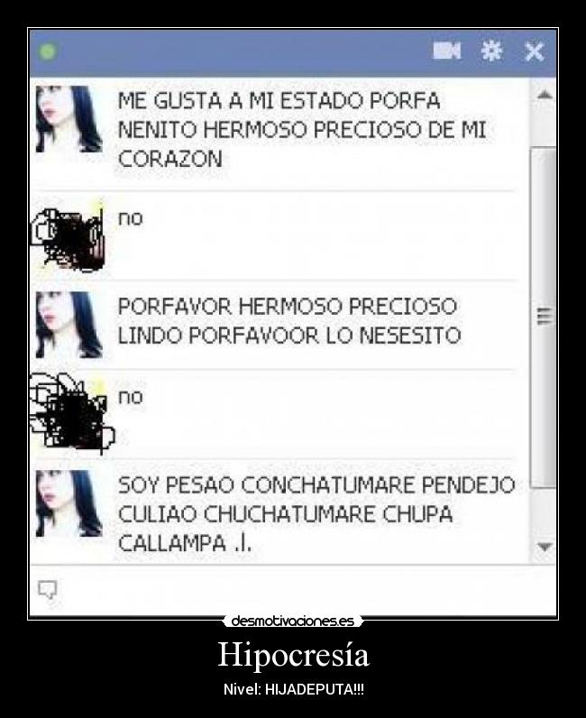 Hipocresía - Nivel: HIJADEPUTA!!!