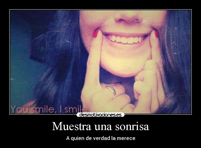 Muestra una sonrisa - 