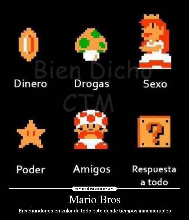 Mario Bros - Enseñandonos en valor de todo esto desde tiempos inmemorables