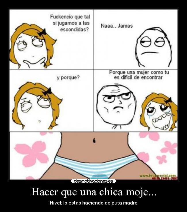 Hacer que una chica moje... - Nivel: lo estas haciendo de puta madre