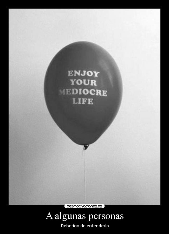 A algunas personas - 