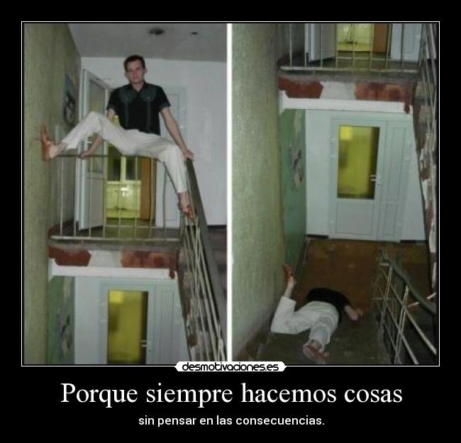Porque siempre hacemos cosas -