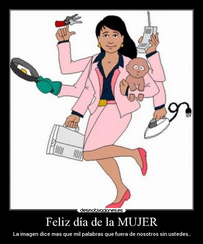 Feliz día de la MUJER -