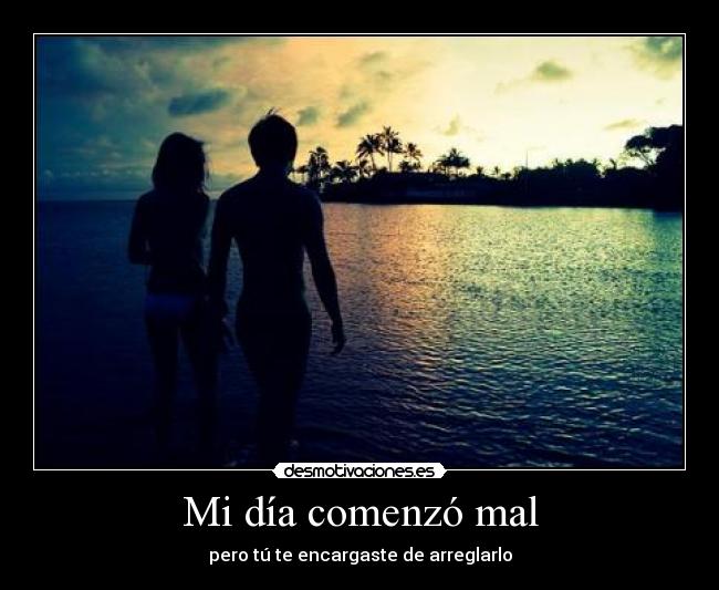 Mi día comenzó mal - 