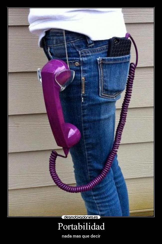 Portabilidad - nada mas que decir