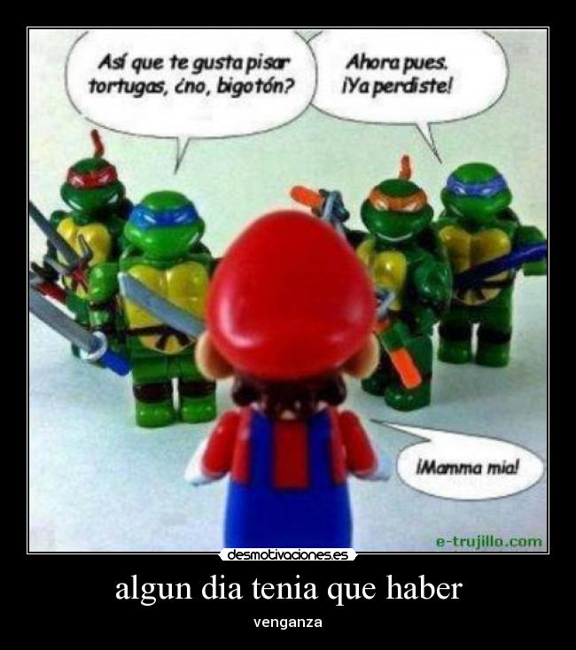 algun dia tenia que haber - venganza