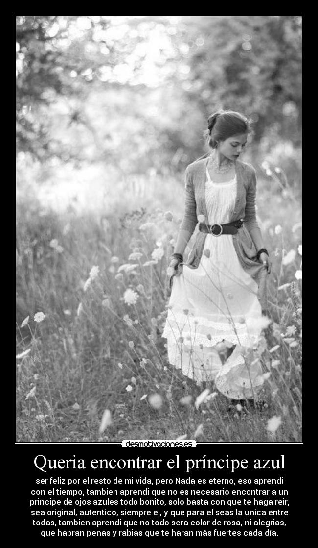 Queria encontrar el príncipe azul -