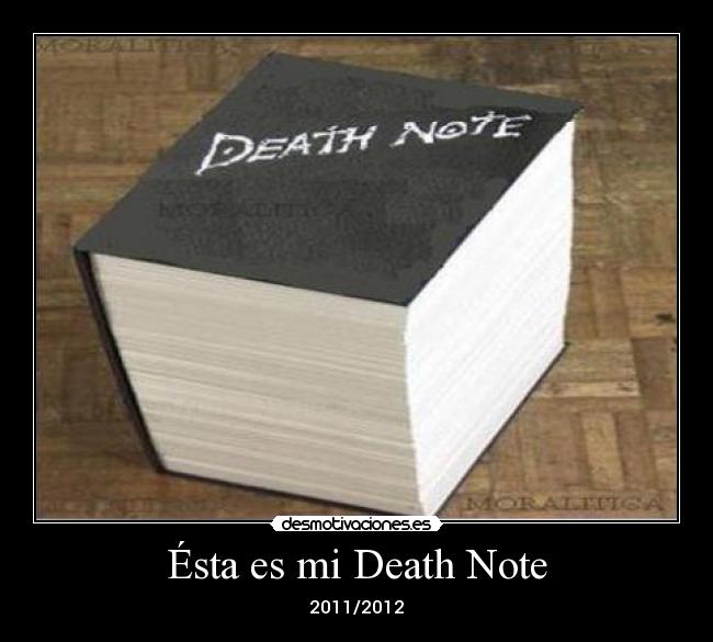 Ésta es mi Death Note - 2011/2012