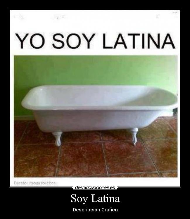 Soy Latina - Descripción Grafica