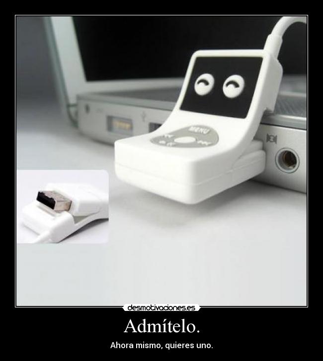 Admítelo. - 