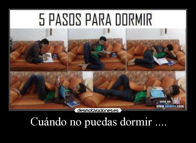 Cuándo no puedas dormir .... -