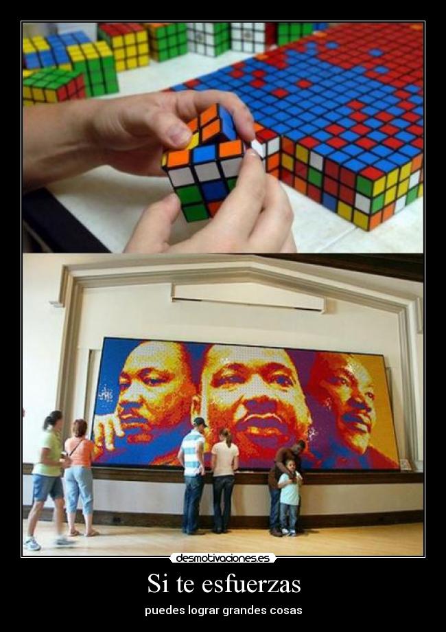 Si te esfuerzas - puedes lograr grandes cosas