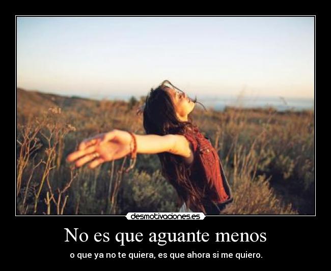 No es que aguante menos - 