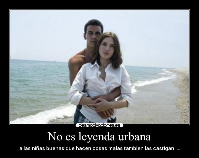 No es leyenda urbana - a las niñas buenas que hacen cosas malas tambien las castigan ♥...