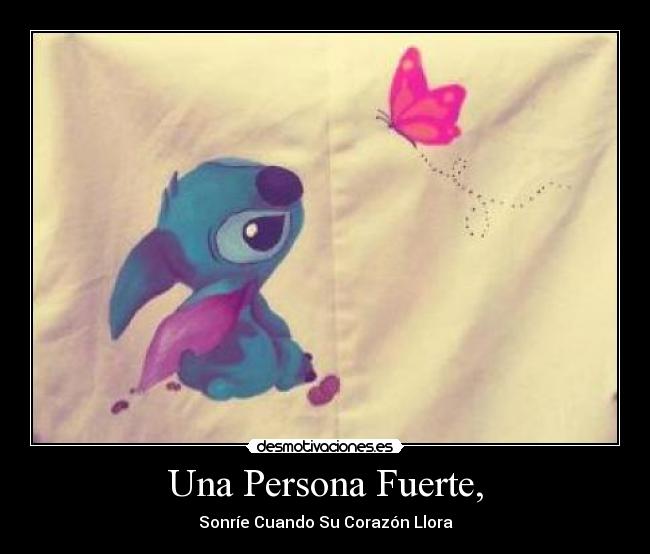 Una Persona Fuerte, -
