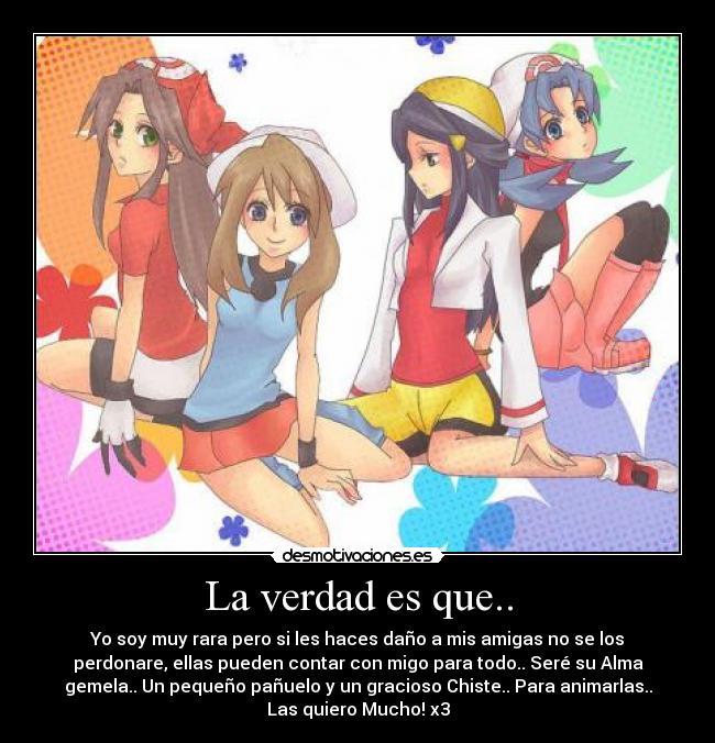 La verdad es que.. -