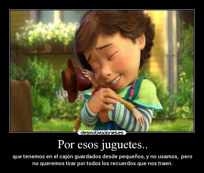 Por esos juguetes.. - 