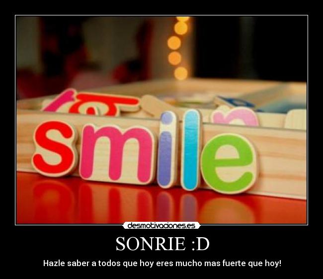 SONRIE :D -