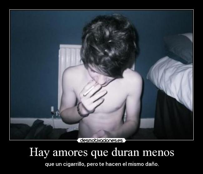 Hay amores que duran menos -