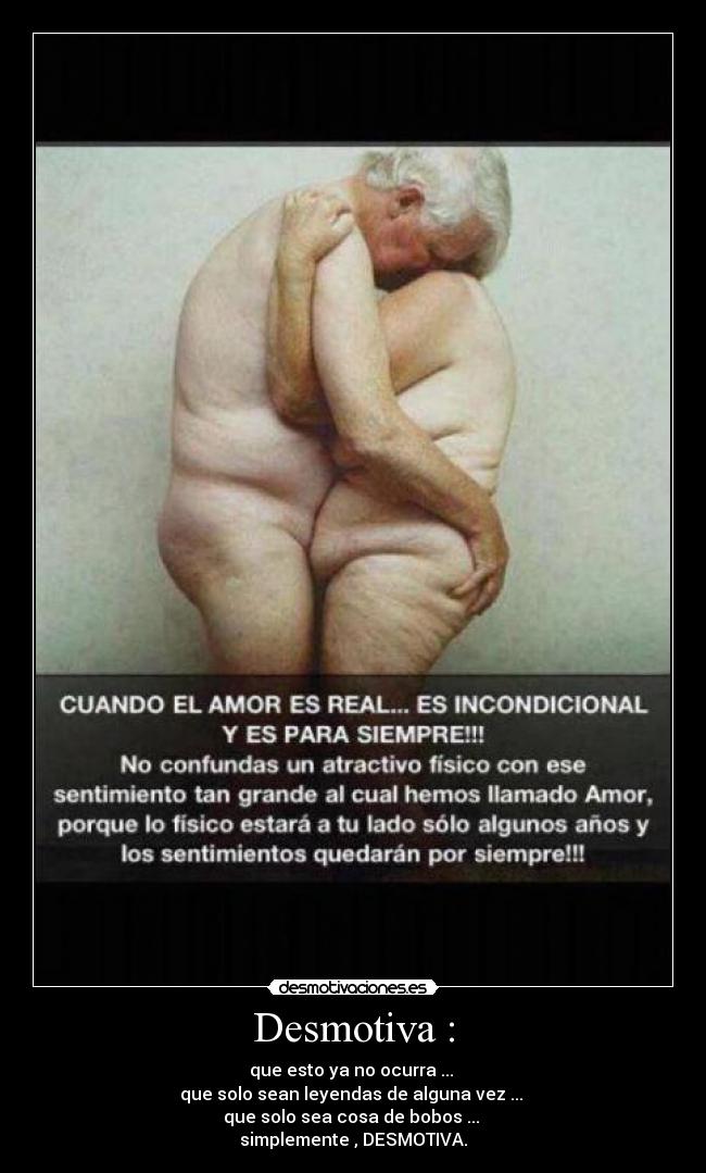Desmotiva : -